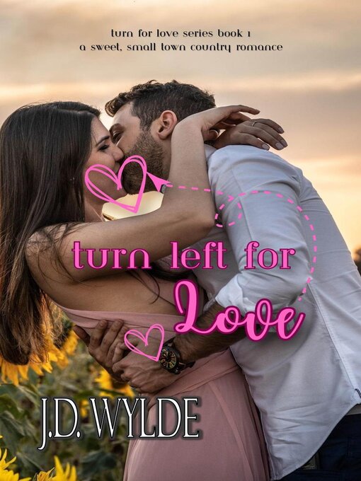 Title details for Turn Left for Love by J.D. Wylde - Available